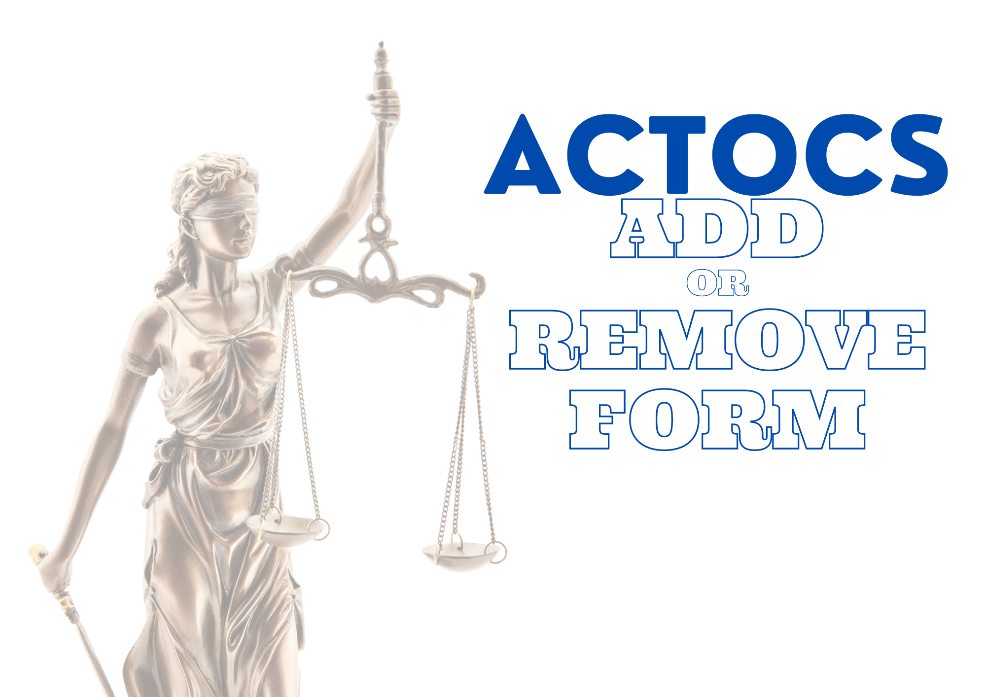 ACTOCS Add or Remove Form