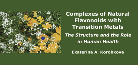 Book title Complexes of Natural Flavonoids with Transition Metals by Dr. Ekaterina Korobkova