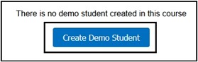 Select Create Demo Student button. 