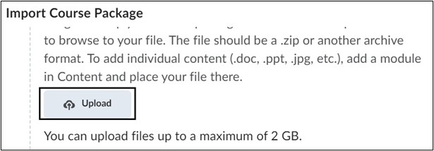 Select Import Course Package > Upload Button 
