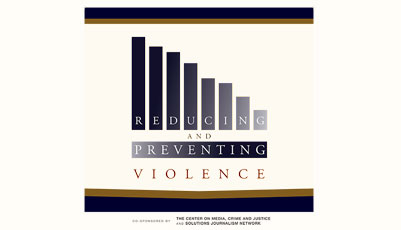 Reducing and Preventing Violence: Strengthening Reporting About What Works Symposium.